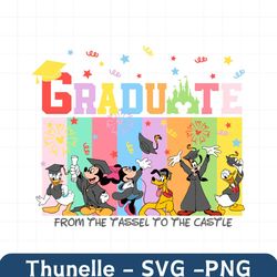 graduate from the tassel to the castle disney friends svg