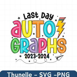 last day autographs 2024 last day of school svg