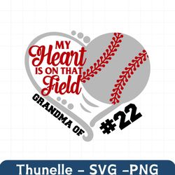 my heart is on that field grandma 22 svg