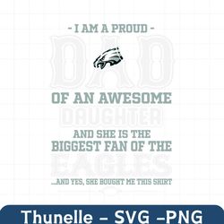 a proud dad of an awesome daughter eagles svg