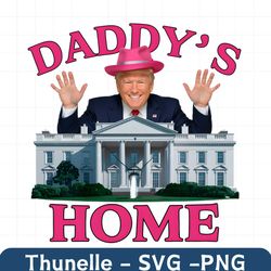 funny daddys home trump 2024 png