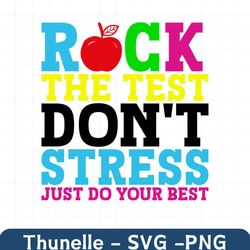 rock the test dont stress just do your best png