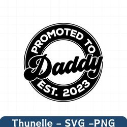 promoted to daddy svg png