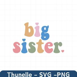 big sister svg, sister t-shirt design, sister life png, digital download