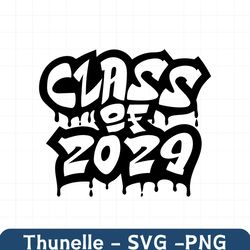 graffiti class of 2029 svg, graduation svg, senior class svg, back to school svg,