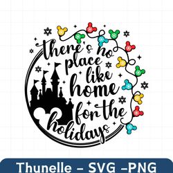 theres no place like home for the holiday svg, christmas svg, christmas light svg, christmas shirt, holiday season svg,