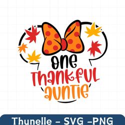 one thankful auntie svg, family thanksgiving vacation shirt 2022,