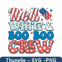 red white & boo boo crew png svg, patriotic nurse 4th of july svg, star