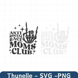 antisocial race moms club svg png race mom svg racing mom svg, racing mama svg, mom life svg moms club svg, trendy svg