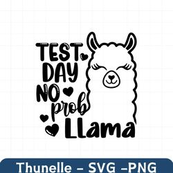 test day no prob llama svg, teacher shirt, test day svg, llama svg, school exam sayings,