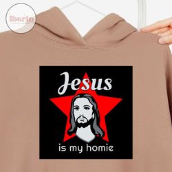 jesus is my homie svg, christmas svg, christmas gift, xmas svg, jesus christ svg, jesus svg, jesus god svg, god svg, jes