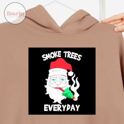 santa smoke trees everyday svg, trending svg, weed svg, cannabis svg, marijuana svg, weed stoner svg, stoner svg, smokin