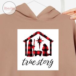 true story christmas svg, christmas svg, xmas svg, funny christmas svg, christmas gift, true story svg, christ svg, god