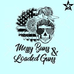 Messy bun and loaded guns svg, American Messy Bun svg, USA flag svg, America svg, USA svg, , July 4th svg