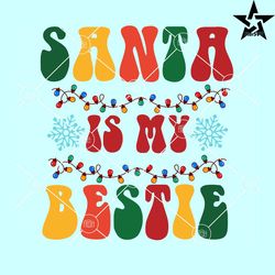 santa is my bestie wavy text svg, retro christmas svg, christmas lights svg, santa is my bestie svg