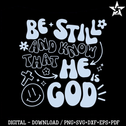 be still and know that he god svg 1