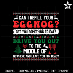 Can I Refill Your Eggnog Svg Files For Cricut Sublimation Files