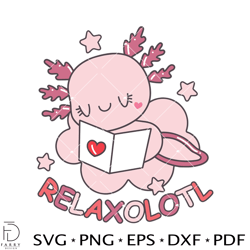 cute axolotl svg, relaxolotl svg, axolotl love svg