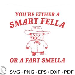 are you a smart fella or fart smella svg