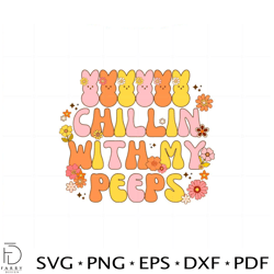 chillin with my peeps funny easter peeps svg graphic designs files