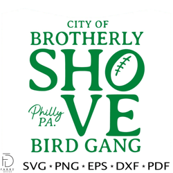 city of brotherly shove bird gang svg