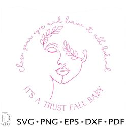 close your eyes and leave it all behind svg digital cricut file