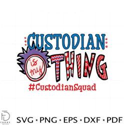 custodian is my thing dr seuss teacher squad svg cutting files