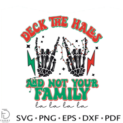 deck the halls and not your family rock n roll svg file