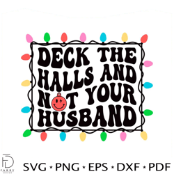 deck the halls not your family svg