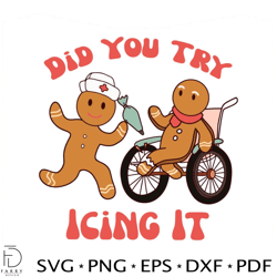 did you try icing it nurse gingerbread svg