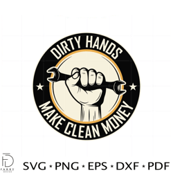 dirty hands make clean money logo svg graphic designs files