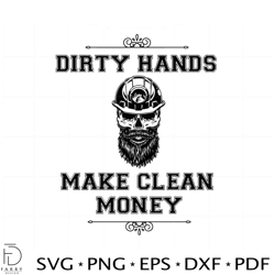 dirty hands make clean money svg for cricut sublimation files
