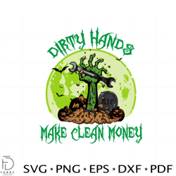 dirty hands make clean money svg graphic designs files