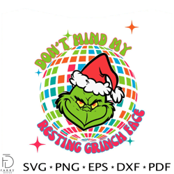 dony mind my resting grinch face disco ball svg cricut file