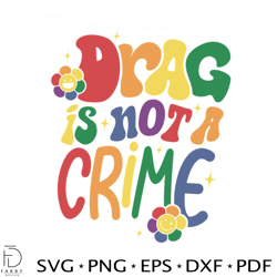 drag is not a crime svg for cricut sublimation files 1