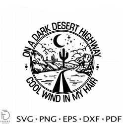 eagles band lyrics vector svg on a dark desert highway cutting file