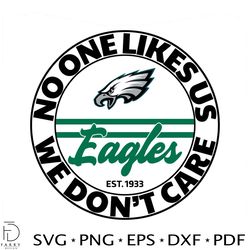 eagles no one likes us we dont care svg