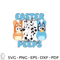 easter is better with my peeps bluey and bingo friend svg