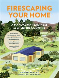 firescaping your home: a manual for readiness in wildfire country kindle edition by adrienne edwards