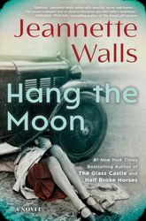 hang the moon: a novel kindle edition by jeannette walls