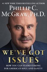 we've got issues : how you can stand strong for america's soul and sanity kindle edition