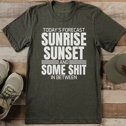 today's forecast sunrise sunset tee