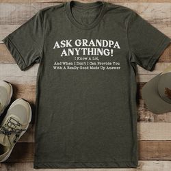 ask grandpa anything i know a lot tee