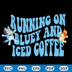 running on bluey and iced coffee svg cartoon svg files design, cartoon svg, cartoon character svg, bluey svg