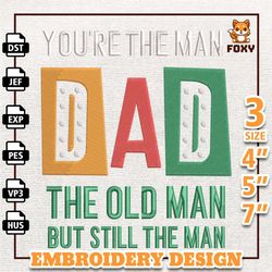 you are the man dad embroidery design, father day embroidery design, best dad embroidery design, instant download