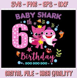 shark 6th birthday svg, girl birthday shark svg dxf eps, girl sixth birthday clipart, six year old, baby,shark,6th