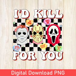 funny i'd kill for you valentines day png, horror characters png, horror valentine's day png, gift for valentines png