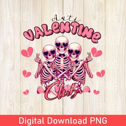 funny anti valentine png, galentines day png, valentine skeleton png, single valentine png, spooky valentines day png