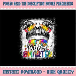 png only 100 days smarter girls mes-sy b-un hair png, 100th day of school png, digital download