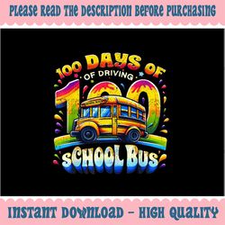png only school bus drivers png, 100 days of driving the school bus png, day of school png, digital download